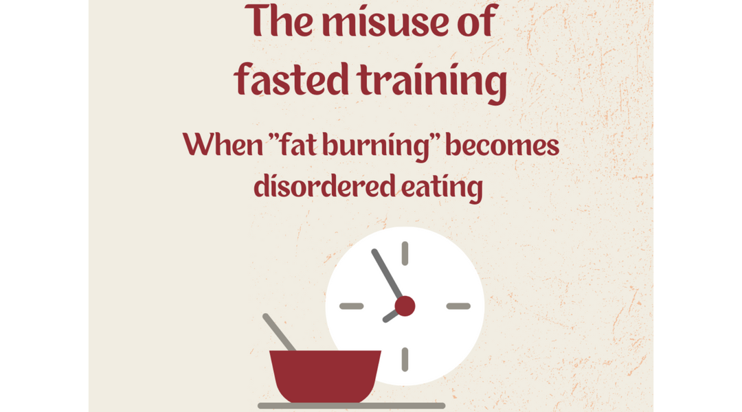 The Misuse of Fasted Training (When "Fat Burning" Becomes Disordered Eating)